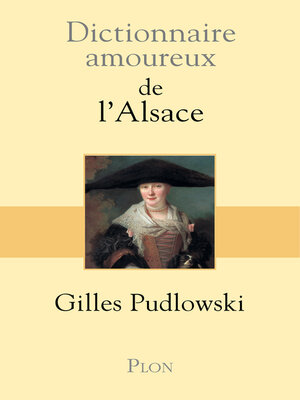 cover image of Dictionnaire amoureux de l'Alsace